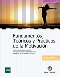 Fundamentos teóricos y prácticos de la motivación
